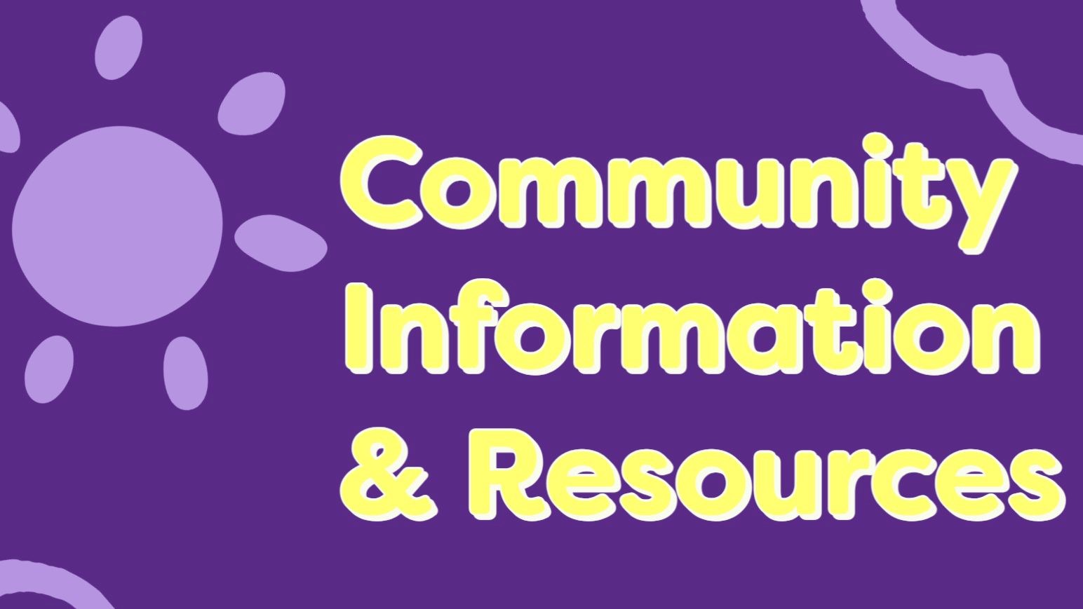 Community Information & Resources (Summer 2022)